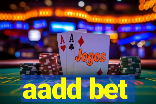 aadd bet